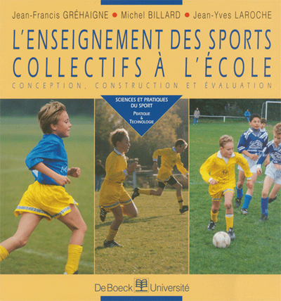 L'enseignement des sports collectifs à l'école - Conception, construction et évaluation