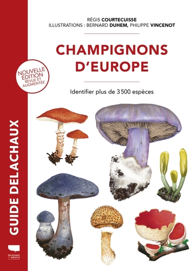Champignons d'Europe - Identifier 3 500 espèces