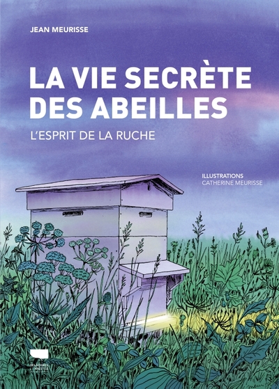 La Vie secrète des abeilles - L'esprit de la ruche