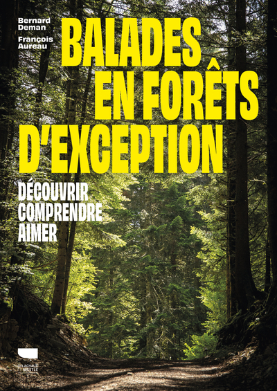 Balades en forêts d'exception - Découvrir comprendre aimer