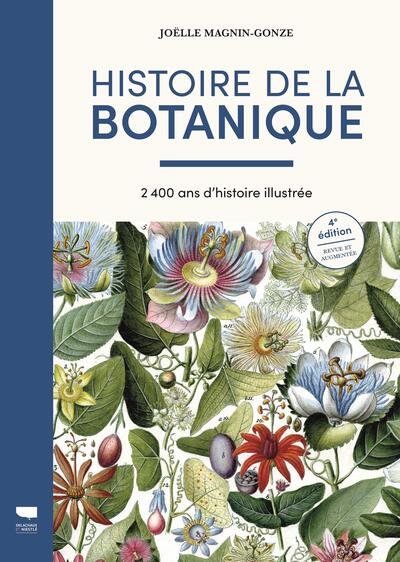 Histoire de la Botanique - 2400 ans d'histoire illustrée