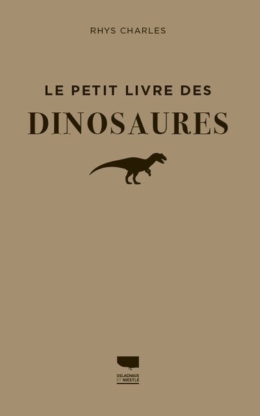 Le Petit livre des dinosaures