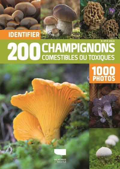 Identifier 200 champignons comestibles ou toxiques - 1000 photos
