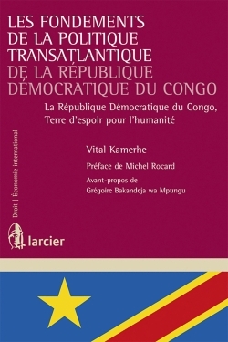 Les Fondements de la Politique Transatlantique de la République Démocratique du Congo - La République Démocratique du Congo, Terre d'espoir pour l'humanité