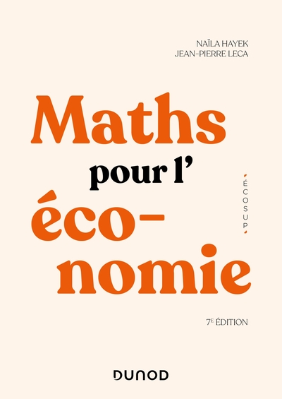 Mathématiques pour l'économie - 7e éd. - Analyse-Algèbre
