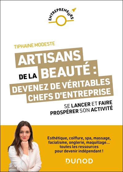 Artisans de la beauté : devenez de véritables chefs d'entreprise - Se lancer et faire prospérer son activité