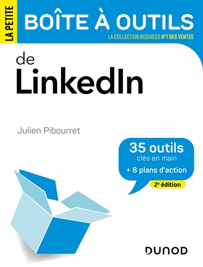 La Petite Boîte à outils de LinkedIn - 2e éd. - 35 outils clés en main et 8 plans d'action