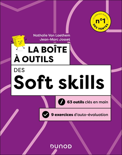 Boîte à outils Efficacité / Bien-être au travail - La boîte à outils des Soft skills - 2e éd. - 63 outils clés en main + 4 tests de compétences