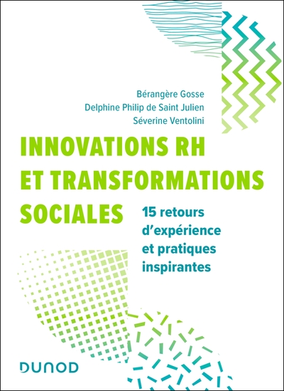 Innovations RH et transformations sociales - 15 retours d'expériences et pratiques inspirantes