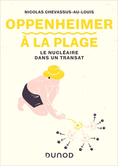 Oppenheimer à la plage - Le nucléaire dans un transat