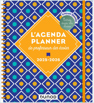 L'Agenda planner de professeur des écoles - 2025-2026 - Entrez dans ma classe