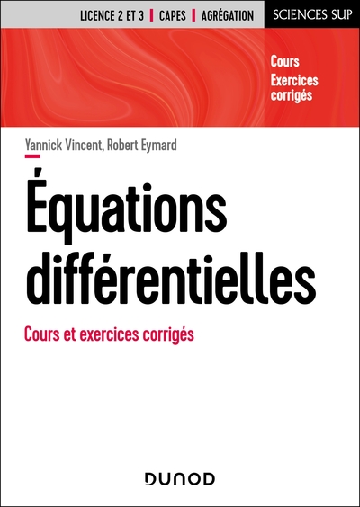 Mathématiques - Équations différentielles - Cours et exercices corrigés