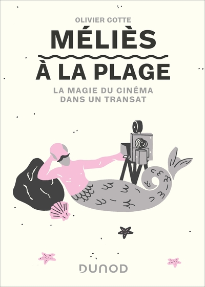 Méliès à la plage - La magie du cinéma dans un transat