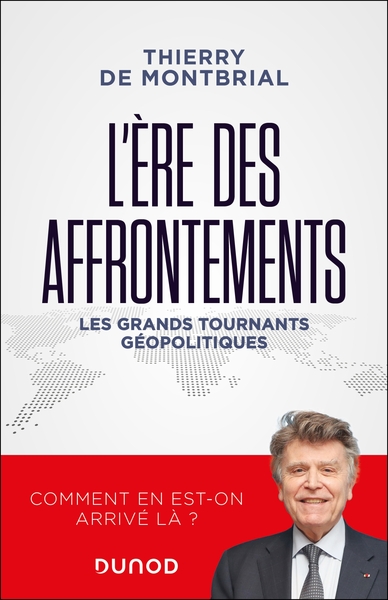 L'ère des affrontements - Les grands tournants géopolitiques