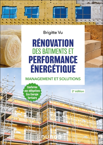 Rénovation des bâtiments et performance énergétique - 2e éd. - Management et solutions