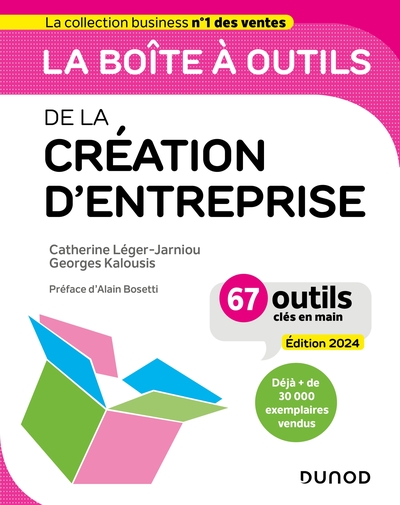 La boîte à outils de la Création d'entreprise 2024 - 67 outils clés en main