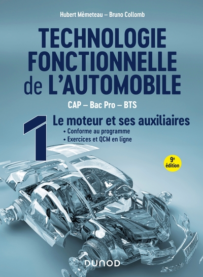 Technologie fonctionnelle de l'automobile - Tome 1 - 9e éd. - Le moteur et ses auxiliaires