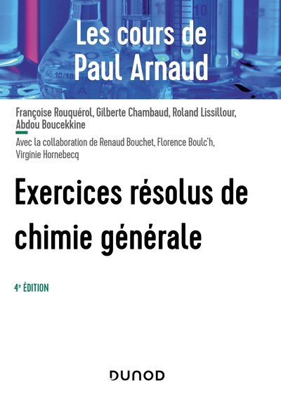 Les cours de Paul Arnaud - Exercices résolus de Chimie générale - 4e éd.