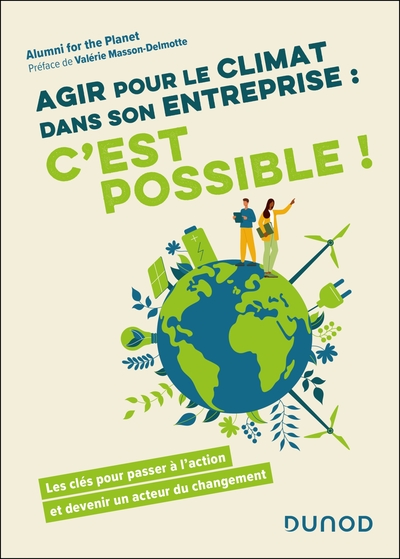 Agir pour le climat dans son entreprise : c'est possible ! - Les clés pour passer à l'action et devenir un acteur du changement