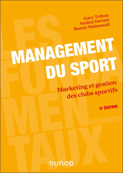 0 - Management du sport - 6e éd. - Marketing et gestion des clubs sportifs