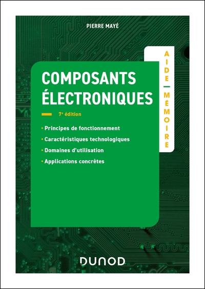 Aide-mémoire Composants électroniques - 7e éd.