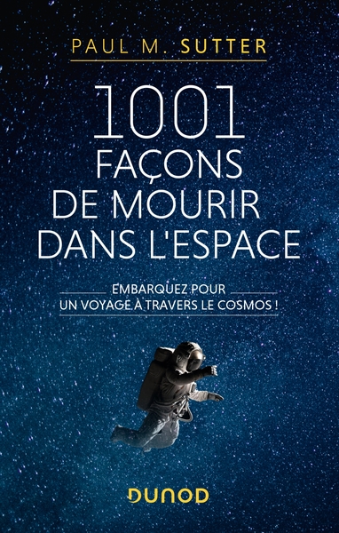 1001 façons de mourir dans l'espace - Embarquez pour un voyage à travers le cosmos!