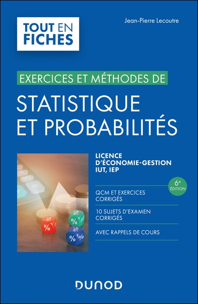 Statistique et probabilités - 6e éd. - Exercices et méthodes