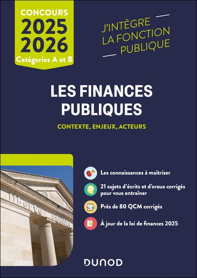 Les finances publiques 2025-2026 - L'essentiel pour réussir votre concours - Catégories A et B