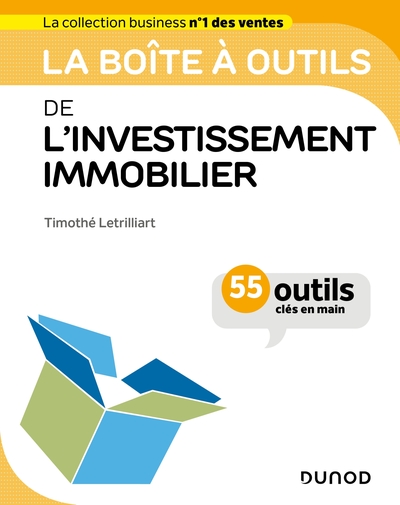 La boîte à outils de l'investissement immobilier - 55 outils clés en main