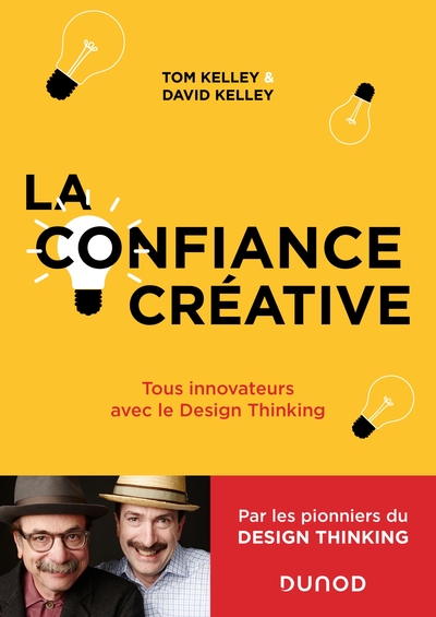 La Confiance Créative - Tous innovateurs avec le Design Thinking