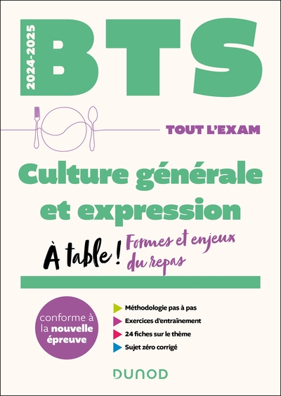 BTS Culture générale et Expression 2024-2025 - A table ! Formes et enjeux du repas