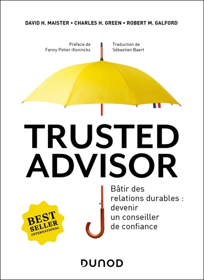 Trusted advisor - Bâtir des relations durables : devenir un conseiller de confiance