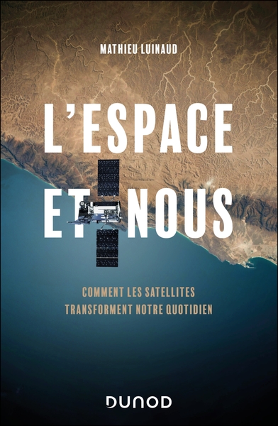 L'espace et nous - Comment les satellites transforment notre quotidien