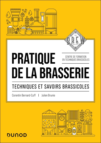 Pratique de la brasserie - Techniques et savoirs brassicoles