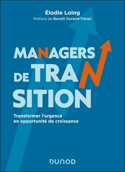 Managers de transition - Transformer l'urgence en opportunité de croissance