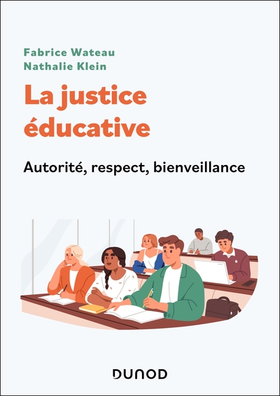 La justice éducative - Autorité, respect, bienveillance