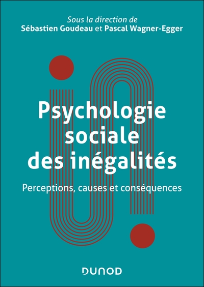 Psychologie sociale des inégalités - Perceptions, causes et conséquences