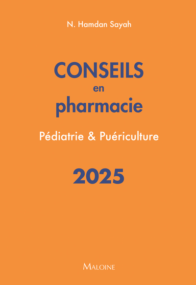 Conseils en pharmacie 2025 : Pédiatrie & Puériculture