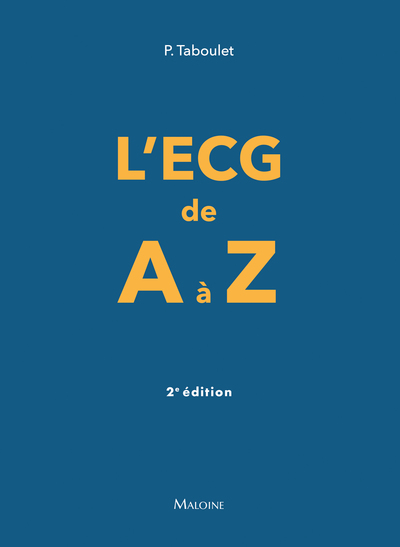 L'ECG de A à Z, 2e éd.