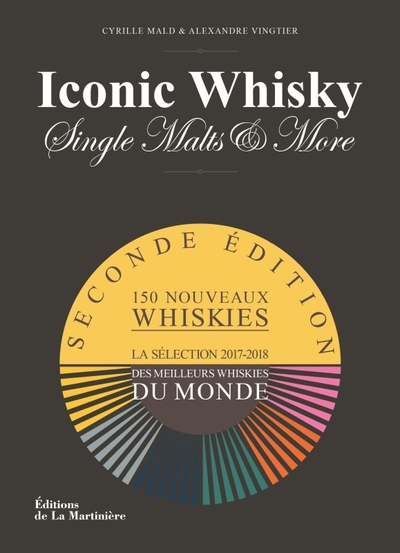 Iconic Whisky - La Sélection 2017-2018 des meilleurs whiskies du monde