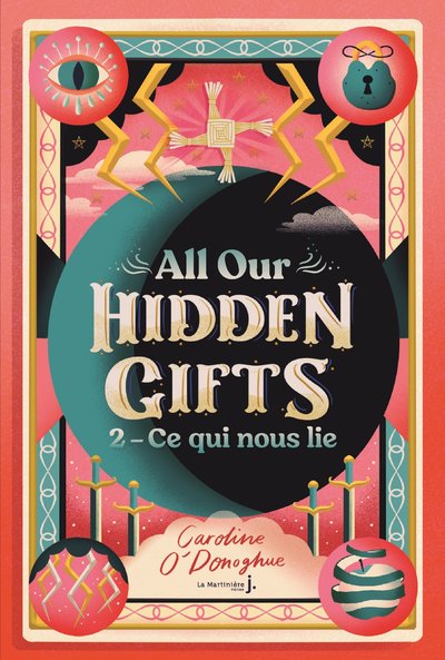 All our Hidden Gifts, tome 2 - Ce qui nous lie