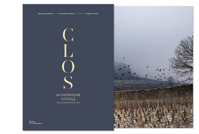 Clos, un patrimoine viticole - Dans l'intimité des 27 clos