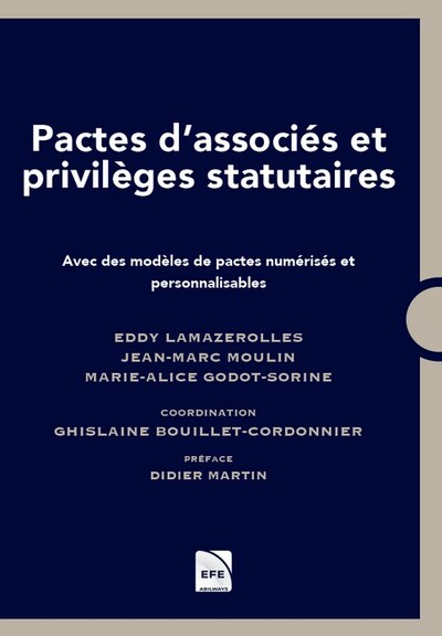 Pactes d'actionnaires et privilèges statutaires - Avec des modèles de pactes numérisés et personnalisables