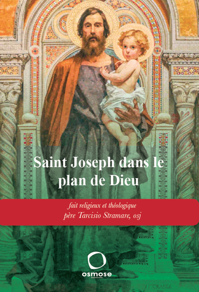 Saint Joseph dans le plan de Dieu - Fait religieux et théologique