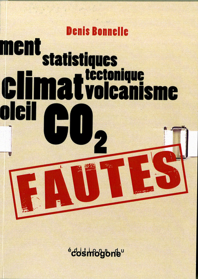 FAUTES : climatoscepticisme, imcompétence et irresponsablité