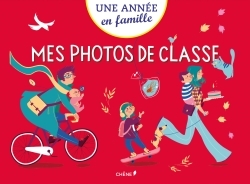 Mes Photos de classe Maternelle/Terminale Une année en famille