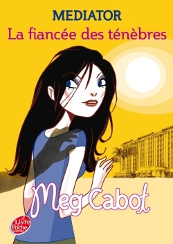 Médiator - Mediator - Tome 4 - La fiancée des ténèbres