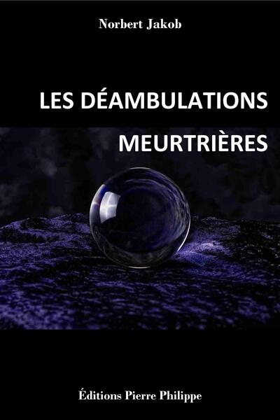 LES DEAMBULATIONS