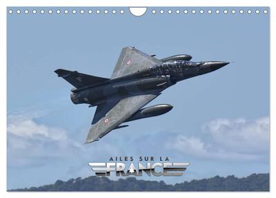 CALVENDO Technologie - Ailes sur la France (Calendrier mural 2025 DIN A4 vertical), CALVENDO calendrier mensuel - Avions militaires et civils en démonstration dynamique en France