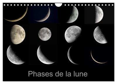 CALVENDO Science - Phases de la lune (Calendrier mural 2025 DIN A4 vertical), CALVENDO calendrier mensuel - Les différentes phases de la lune du premier au dernier croissant